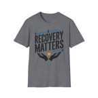 Sobriety Recovery Matters T-Shirt