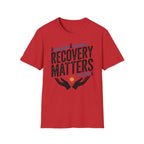 Sobriety Recovery Matters T-Shirt